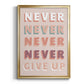 Never Give Up - Modern Framed Canvas Print