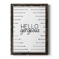 Hello Gorgeous - Premium Canvas Framed in Barnwood - Ready to Hang