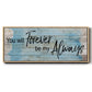 Forever Always - Floater Framed Canvas Print