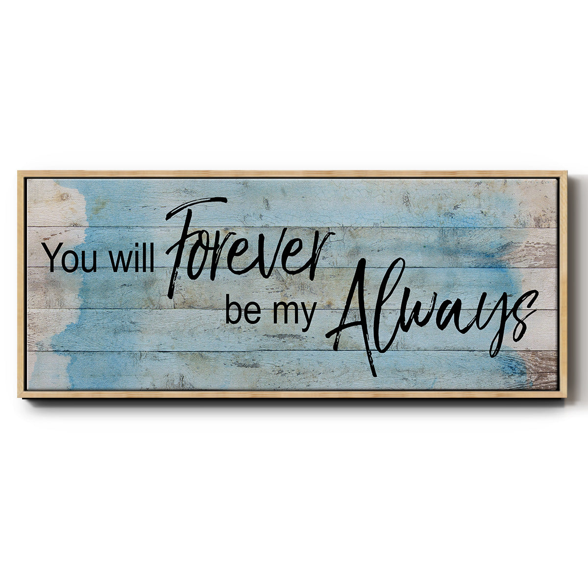 Forever Always - Floater Framed Canvas Print
