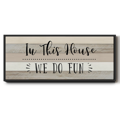 We Do Fun - Floater Framed Canvas Print