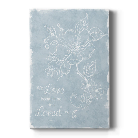 Loved Us First - Canvas Art Print