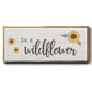 Be a Wildflower - Floater Framed Canvas Print