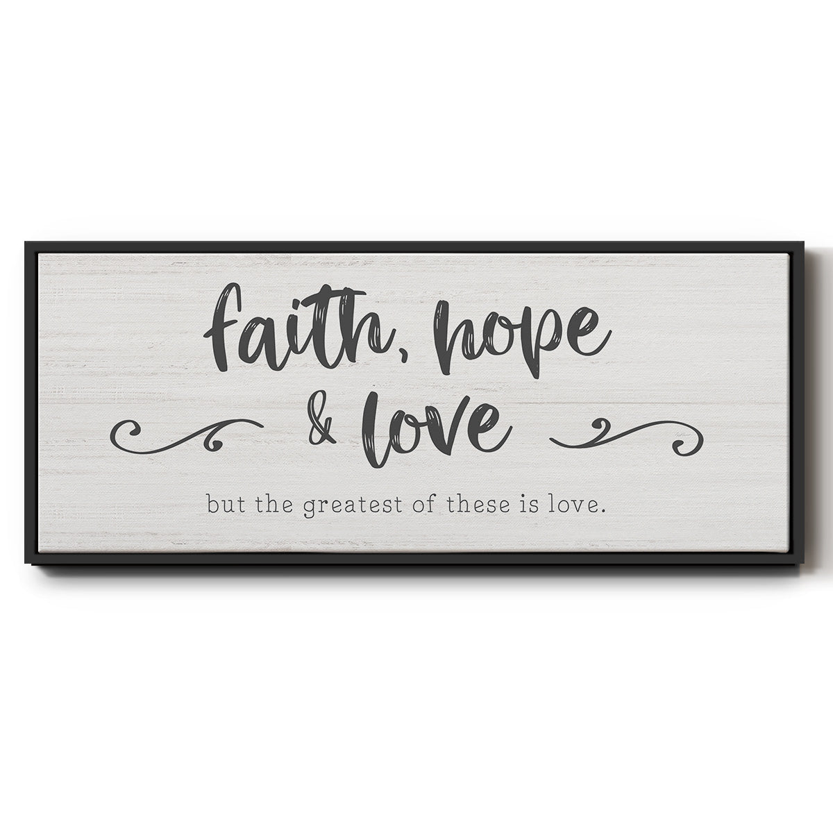 Greatest is Love - Floater Framed Canvas Print