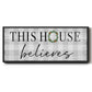 This House Believes - Floater Framed Canvas Print