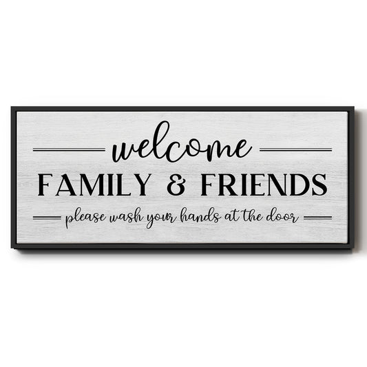 Welcome Family & Friends - Floater Framed Canvas Print