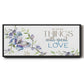 Small Things, Great Love - Floater Framed Canvas Print