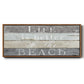 Life Better Beach - Floater Framed Canvas Print