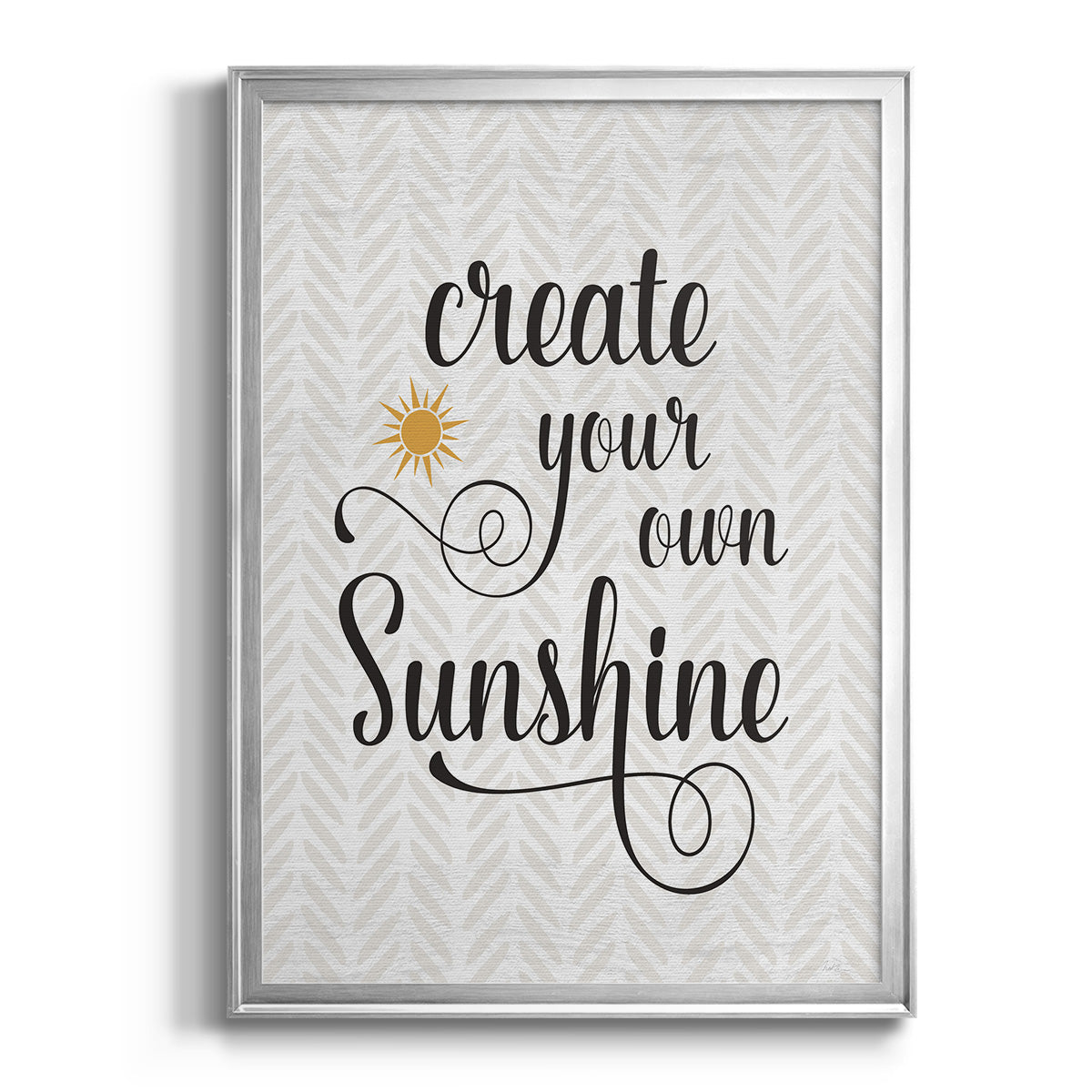 Create Your Own Sunshine - Modern Framed Canvas Print