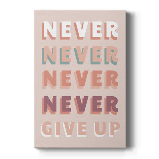 Never Give Up - Canvas Art Print