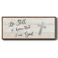 Be Still Cross - Floater Framed Canvas Print