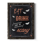 Be Scary - Barnwood Framed Canvas Print