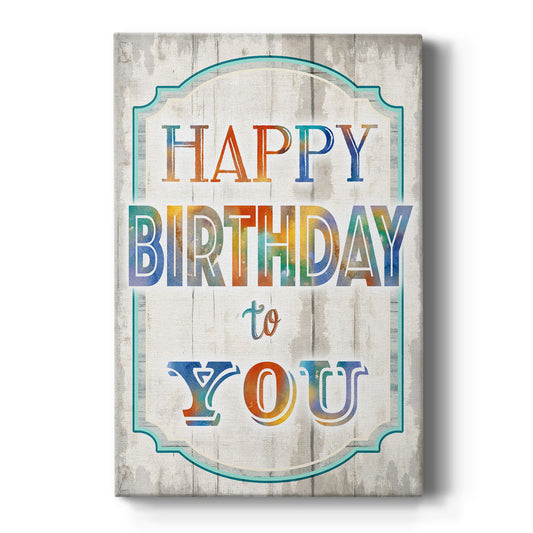 Happy Birthday to You - Canvas Art Print