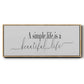 Simple Beautiful Life - Floater Framed Canvas Print