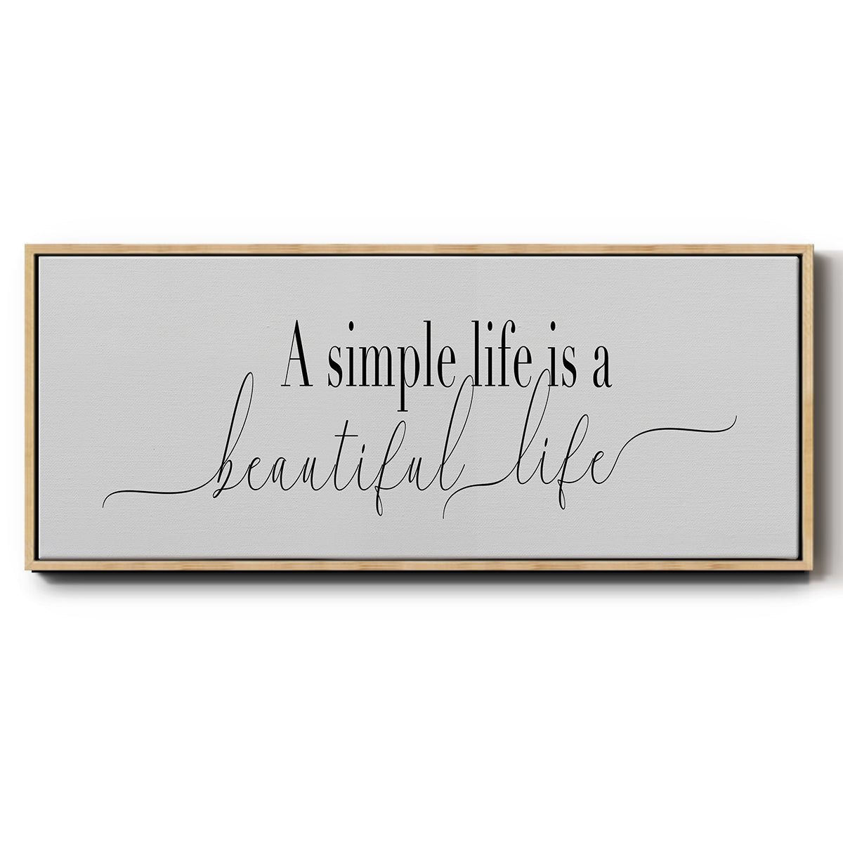Simple Beautiful Life - Floater Framed Canvas Print