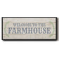 Welcome to the Farmhouse - Floater Framed Canvas Print