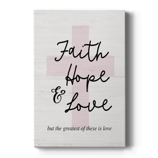 Faith Hope and Love Cross - Canvas Art Print