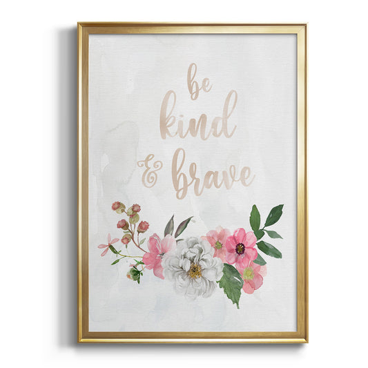 Be Kind and Brave - Modern Framed Canvas Print