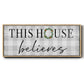 This House Believes - Floater Framed Canvas Print
