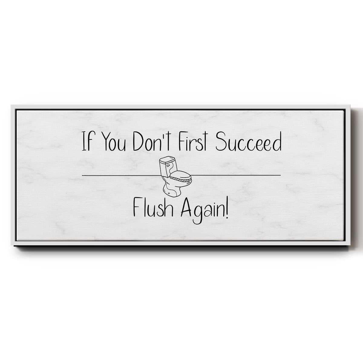 If You Don't ... - Floater Framed Canvas Print