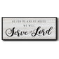 Serve the Lord - Floater Framed Canvas Print