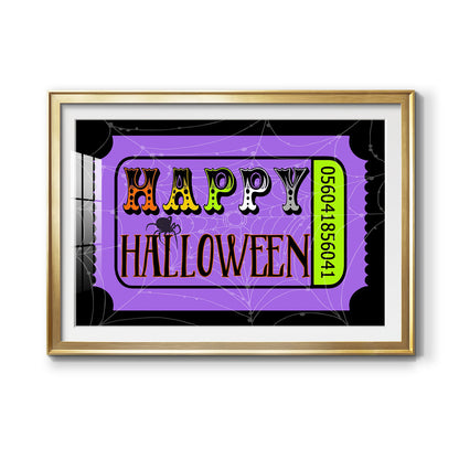 Happy Halloween Ticket Premium Framed Print - Ready to Hang