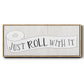 Just Roll - Floater Framed Canvas Print