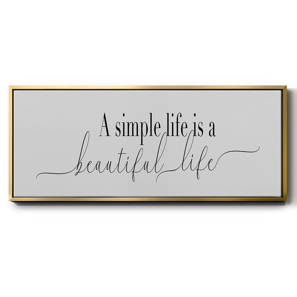 Simple Beautiful Life - Floater Framed Canvas Print