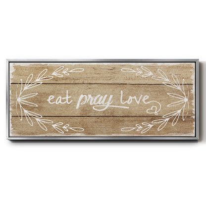 Eat, Pray, Love - Floater Framed Canvas Print