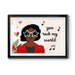 Darling Valentine Collection A Premium Framed Print - Ready to Hang