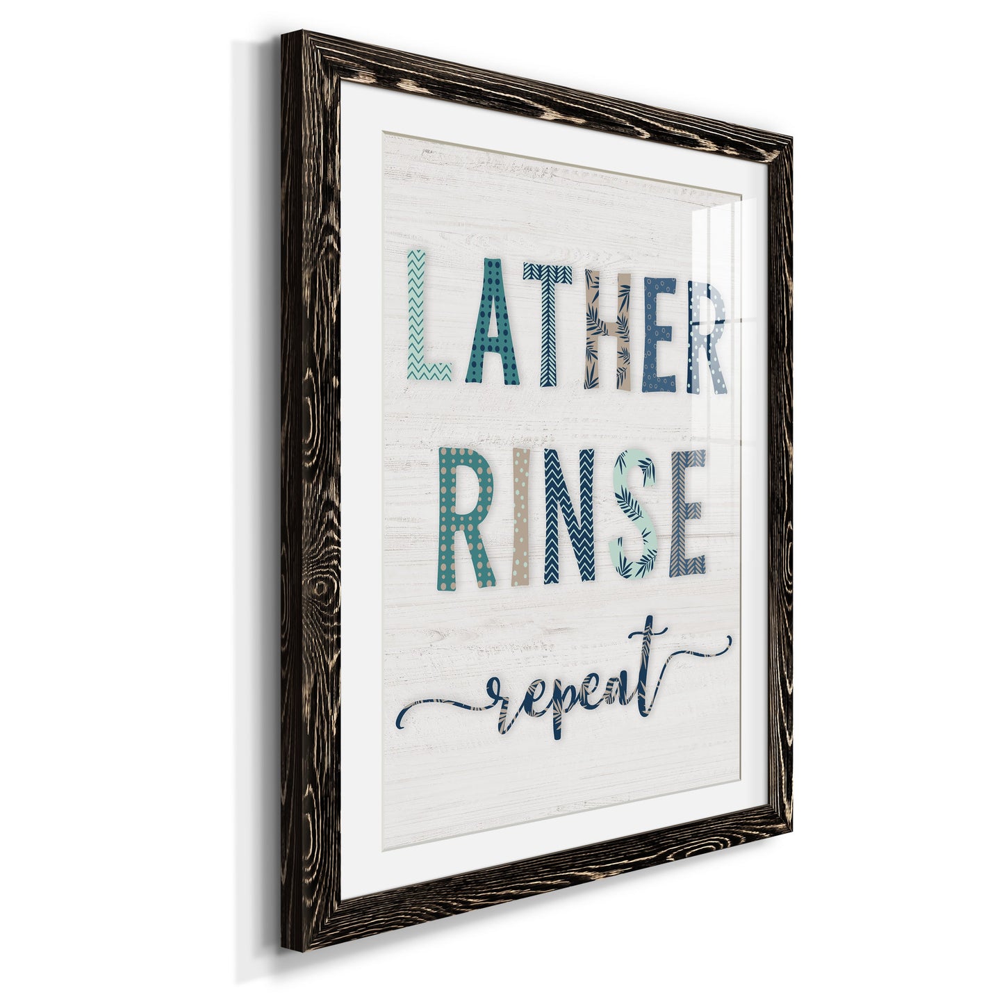 Lather Rinse Repeat - Premium Framed Print - Distressed Barnwood Frame - Ready to Hang