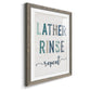 Lather Rinse Repeat - Premium Framed Print - Distressed Barnwood Frame - Ready to Hang