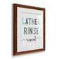 Lather Rinse Repeat - Premium Framed Print - Distressed Barnwood Frame - Ready to Hang