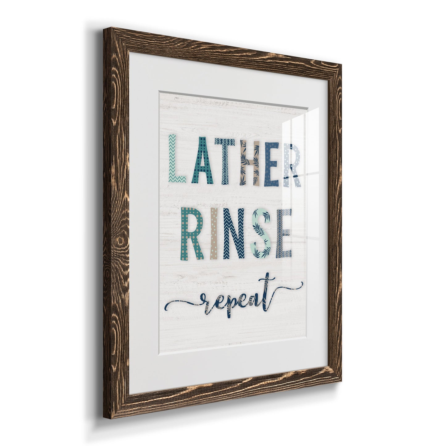 Lather Rinse Repeat - Premium Framed Print - Distressed Barnwood Frame - Ready to Hang