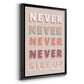 Never Give Up - Modern Framed Canvas Print