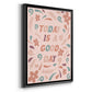 Today is a Good Day - Modern Framed Canvas Print