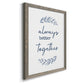 Always Together - Premium Canvas Framed in Barnwood - Ready to Hang