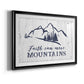 Move Mountains - Modern Framed Art Print