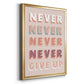 Never Give Up - Modern Framed Canvas Print