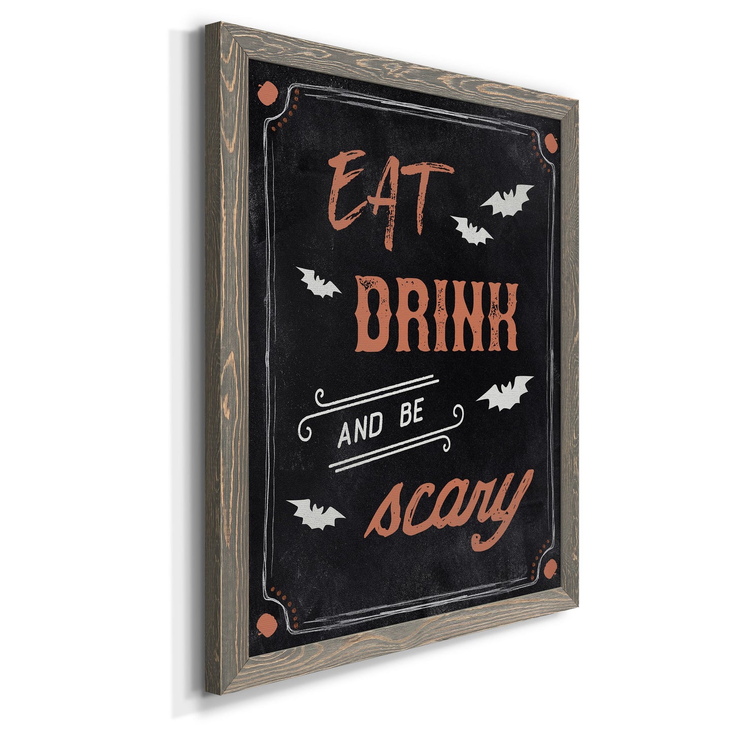 Be Scary - Premium Canvas Framed in Barnwood - Ready to Hang