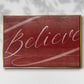 Believe - Framed Gallery Wrapped Canvas in Floating Frame