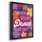 Dance It Out - Modern Framed Canvas Print