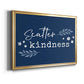 Kindness Premium Classic Framed Canvas - Ready to Hang