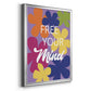 Free Your Mind - Modern Framed Canvas Print