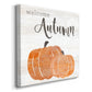 Welcome Autumn Pumpkins-Premium Gallery Wrapped Canvas - Ready to Hang