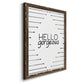 Hello Gorgeous - Premium Canvas Framed in Barnwood - Ready to Hang