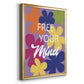 Free Your Mind - Modern Framed Canvas Print