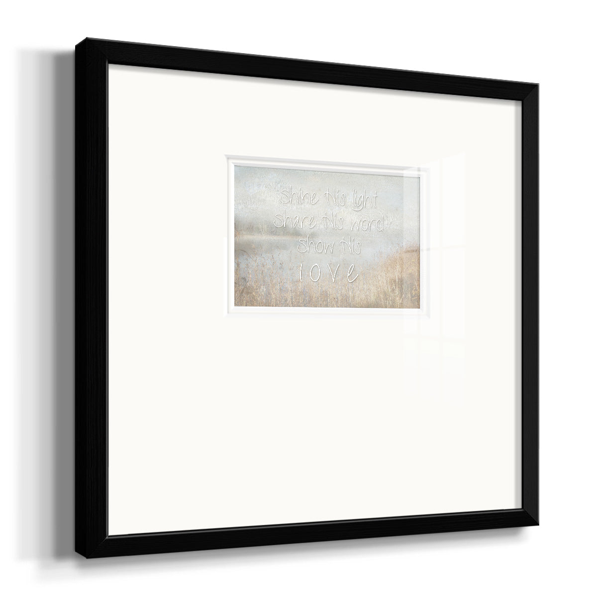 Shine His Light Premium Framed Print Double Matboard