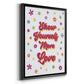 Show Yourself More Love - Modern Framed Canvas Print
