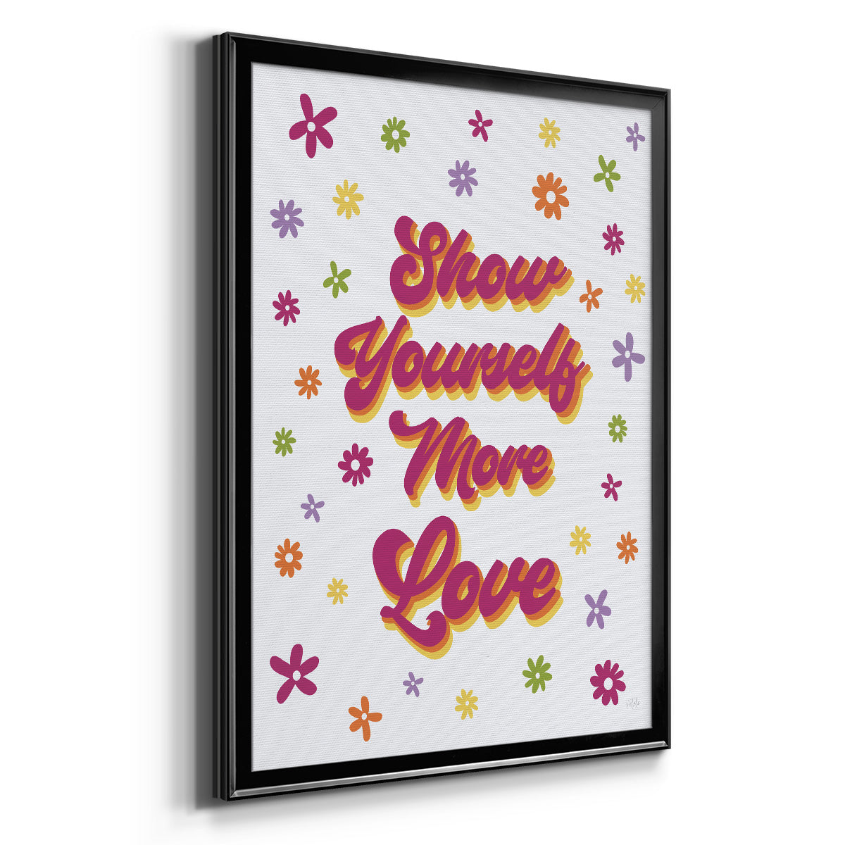Show Yourself More Love - Modern Framed Canvas Print